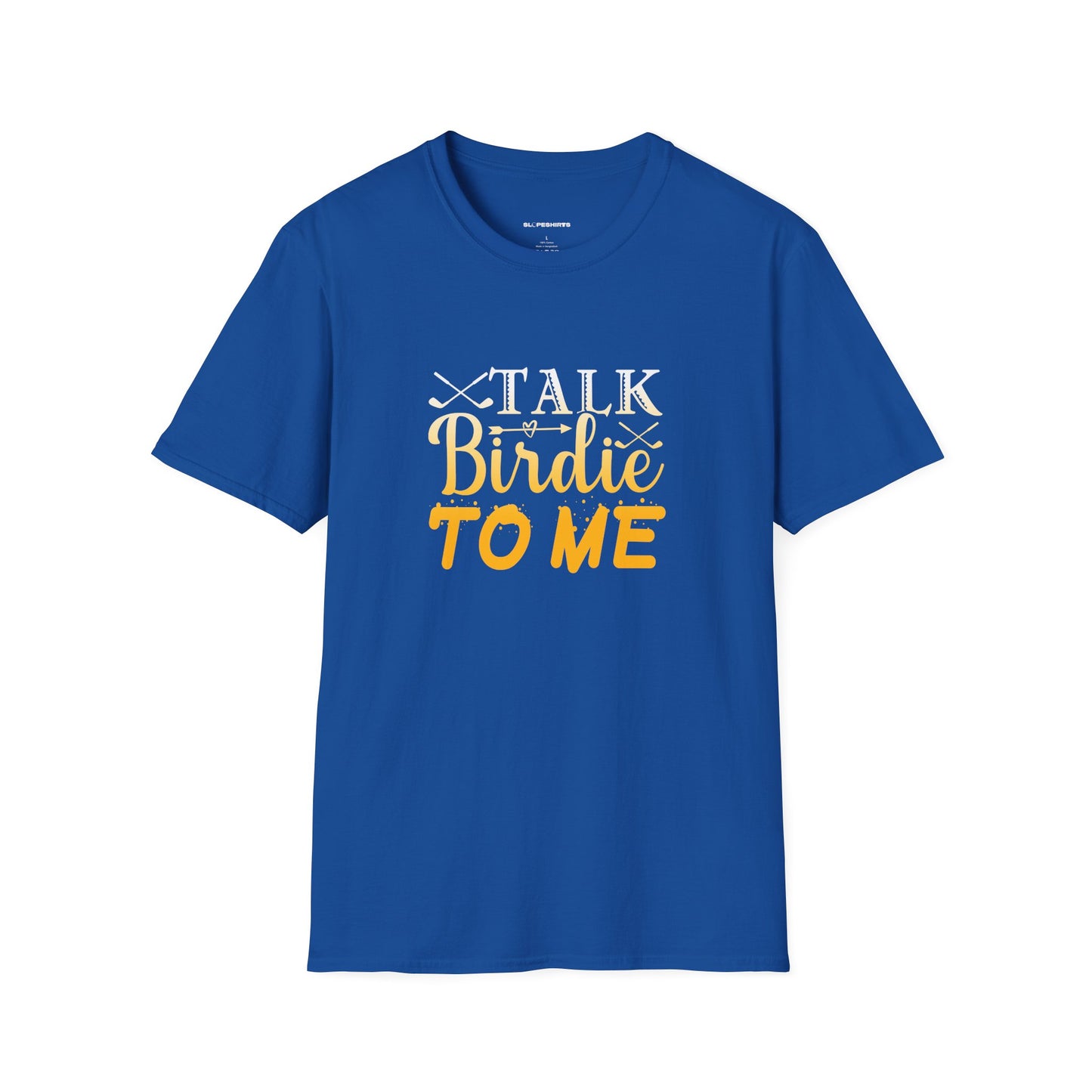 Talk Birdie to me T-shirt