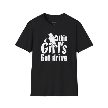 This girls got drive T-shirt