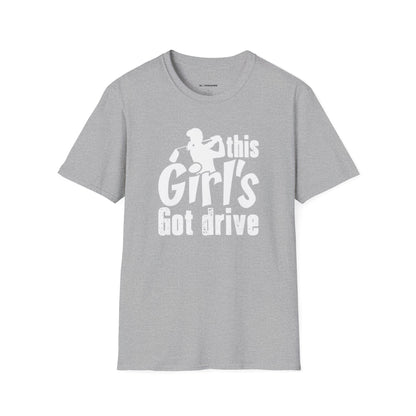 This girls got drive T-shirt