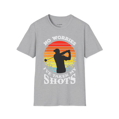 No worries I've taken my shots T-shirt