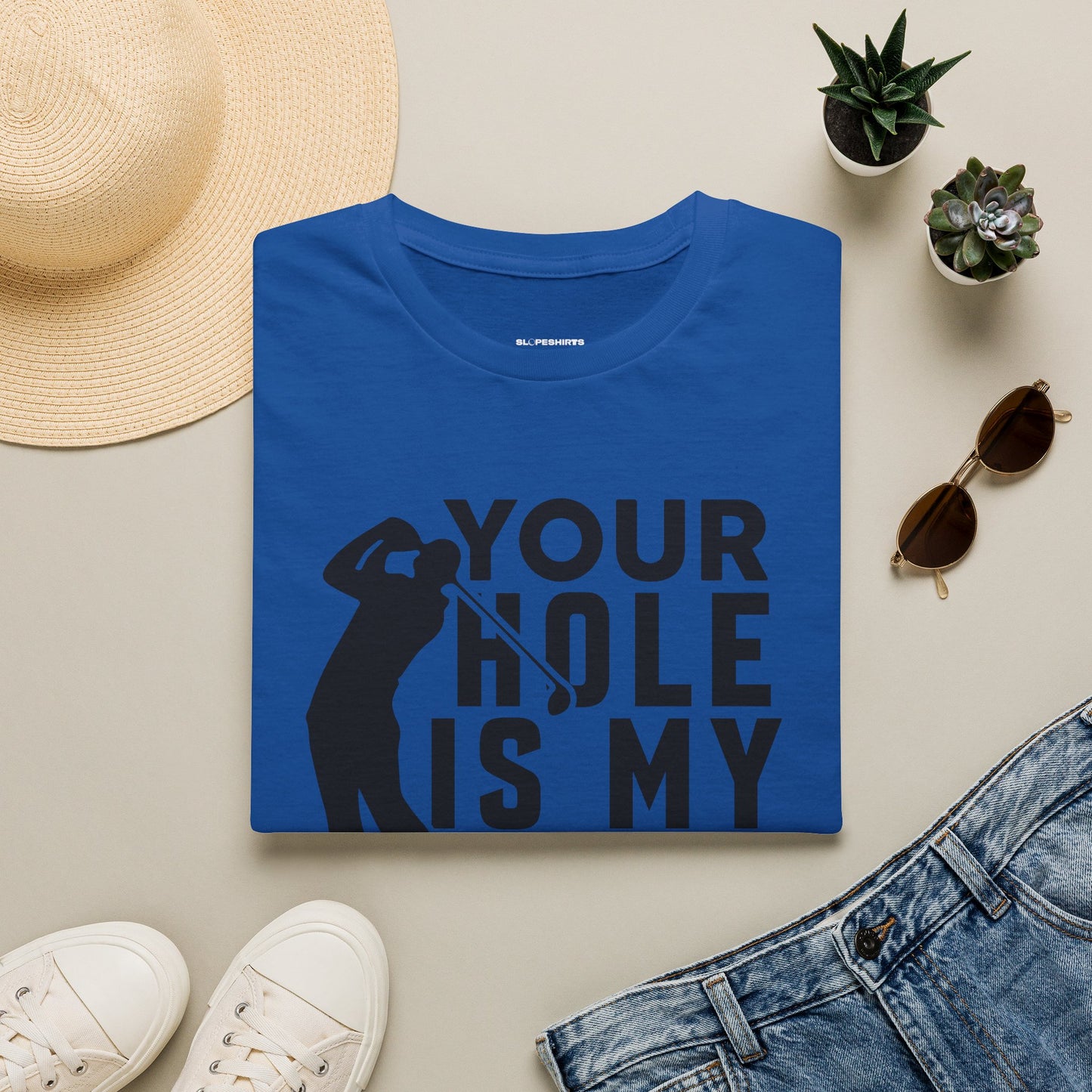 Your hole is my goal T-shirt