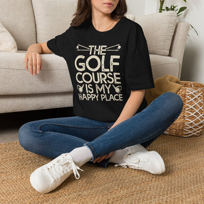 The golf course is my happy place T-shirt