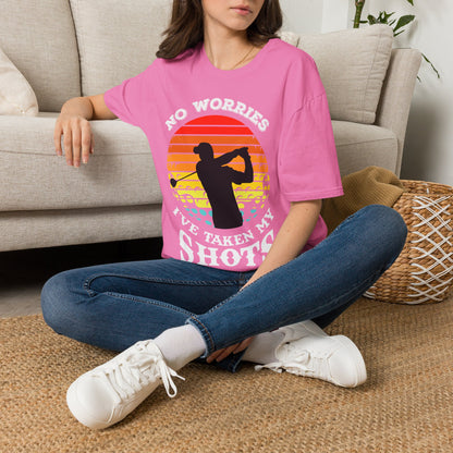 No worries I've taken my shots T-shirt