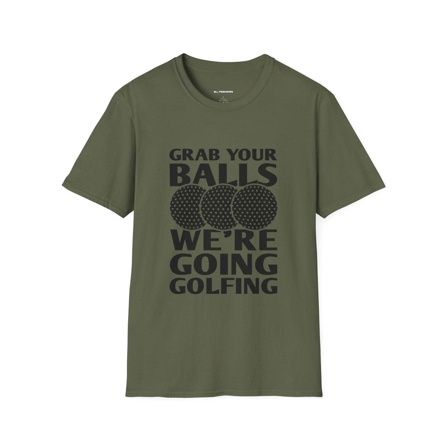 Grab your balls were going golf shirt