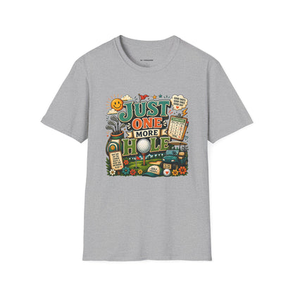 Just one more hole T-shirt