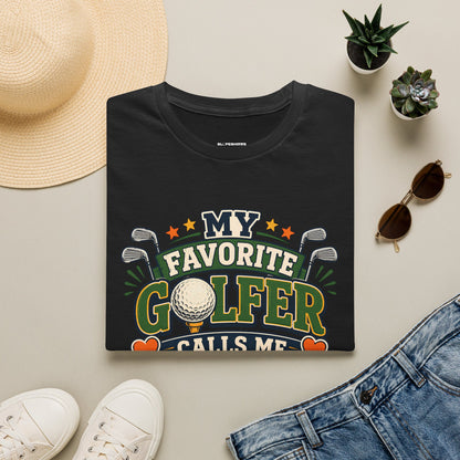 My favourite golfer calls me dad T-shirt