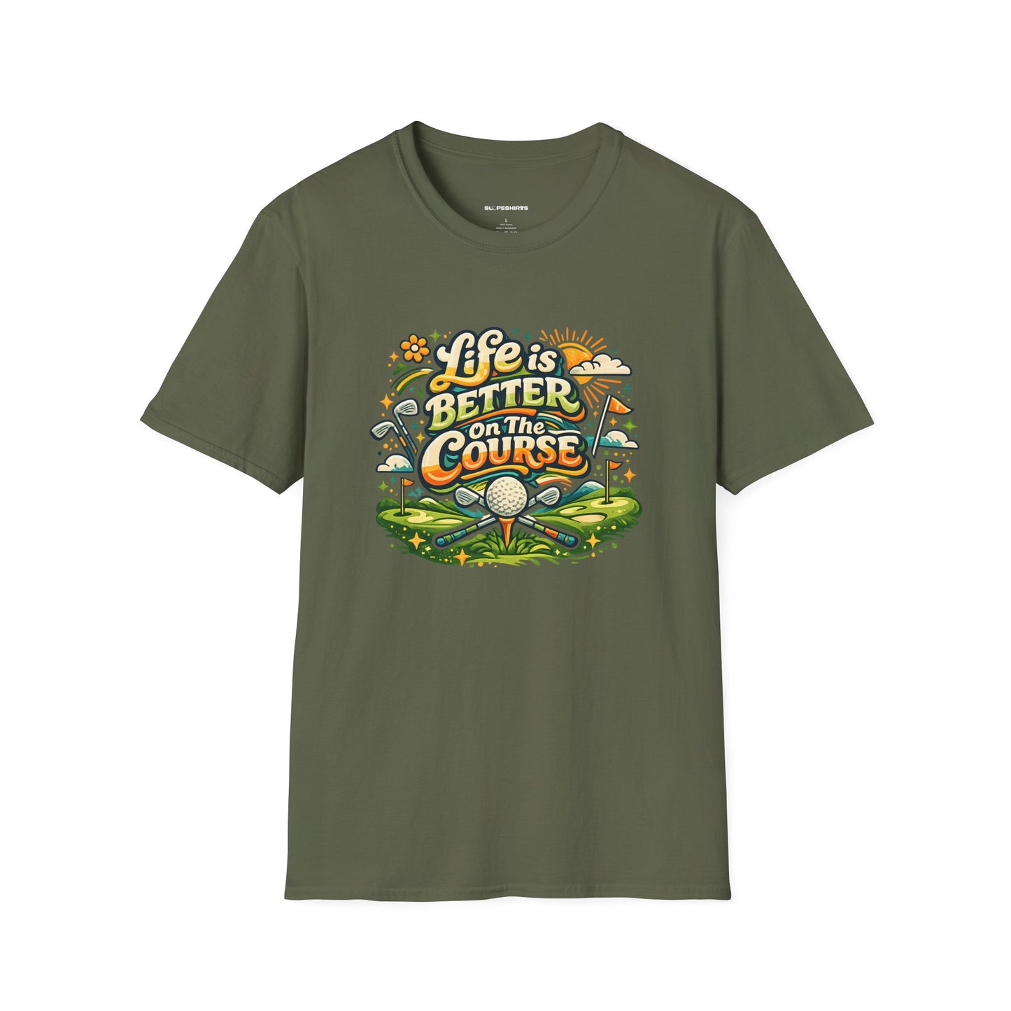 Life is better on the course T-shirt