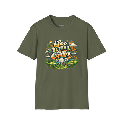 Life is better on the course T-shirt