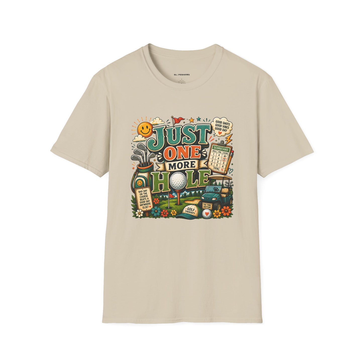 Just one more hole T-shirt