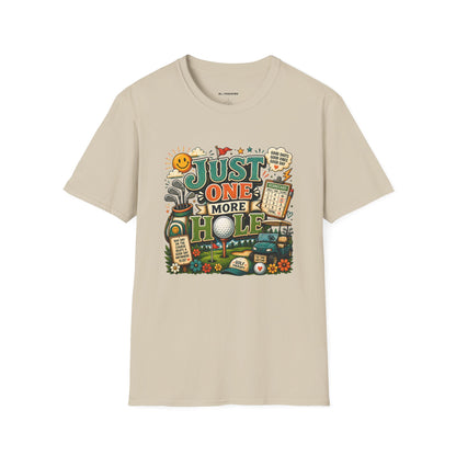 Just one more hole T-shirt