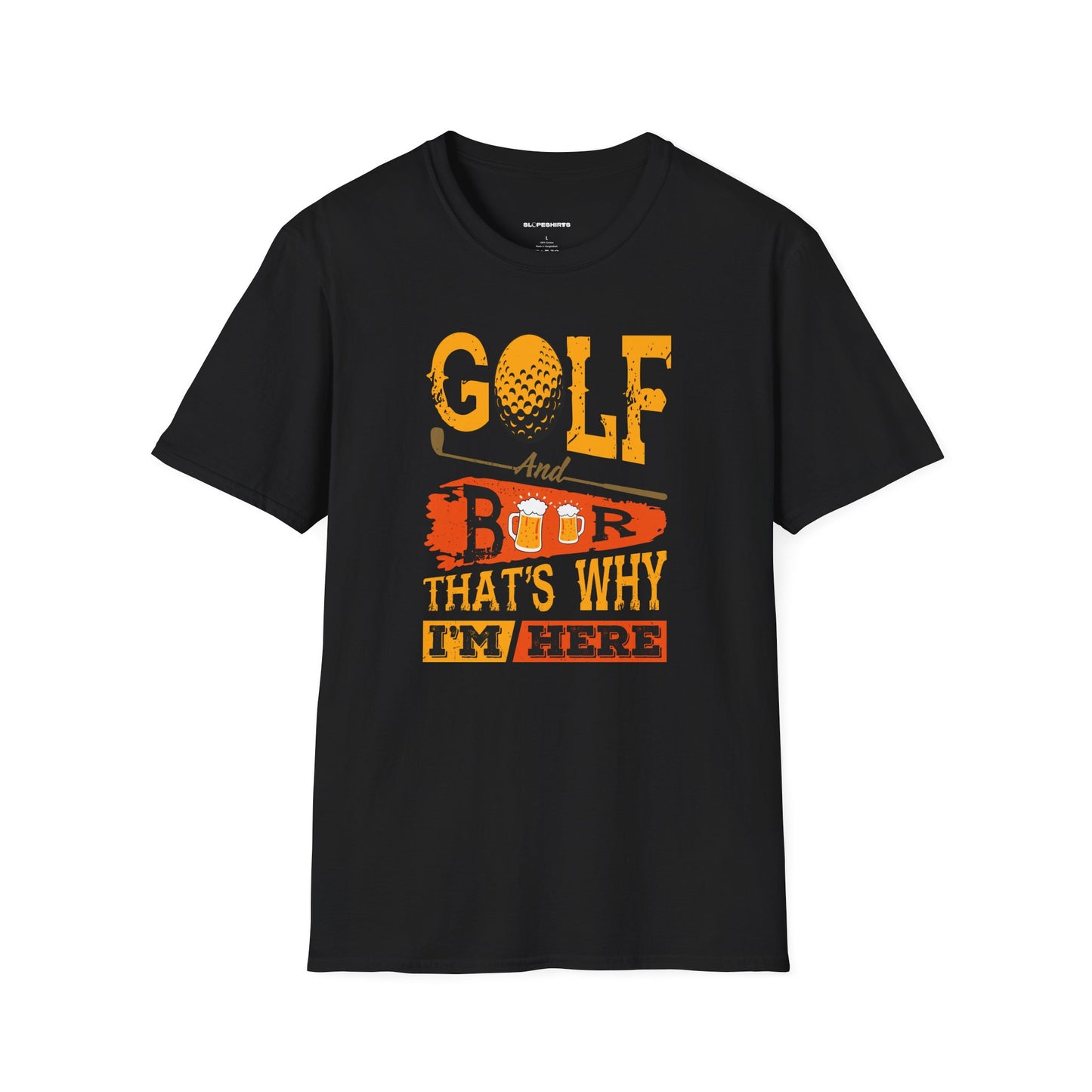 Golf and beer, thats why im here T-shirt