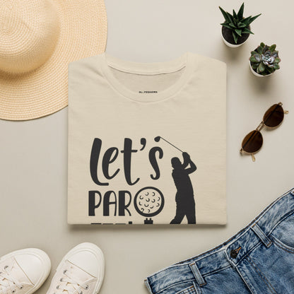 Lets partee T-shirt