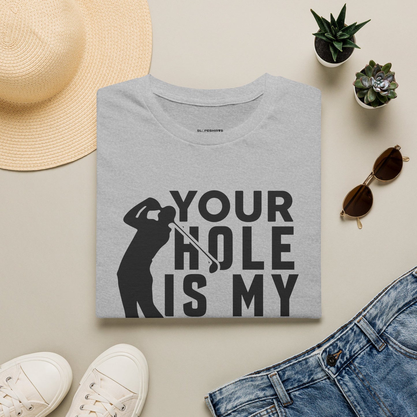 Your hole is my goal T-shirt