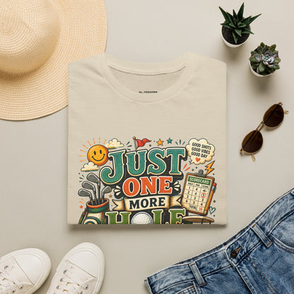 Just one more hole T-shirt