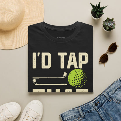 Id tap that T-shirt