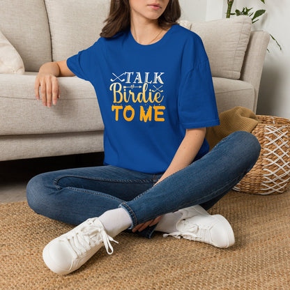 Talk Birdie to me T-shirt