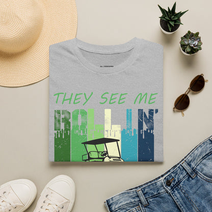 They see me rollin they hatin T-shirt