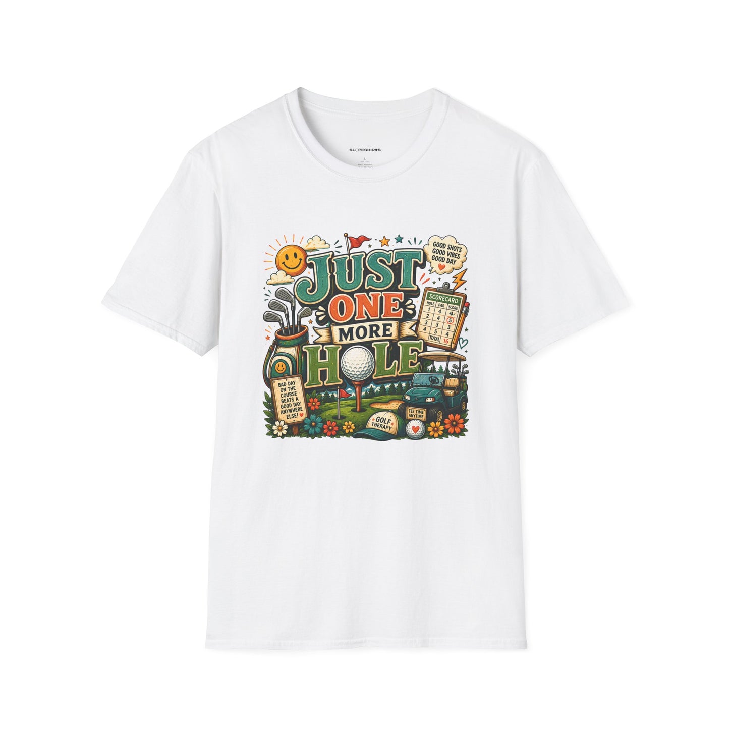 Just one more hole T-shirt