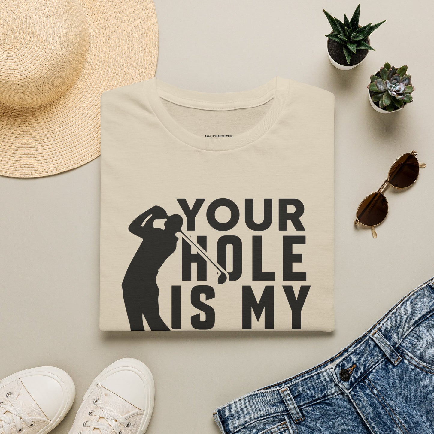 Your hole is my goal T-shirt