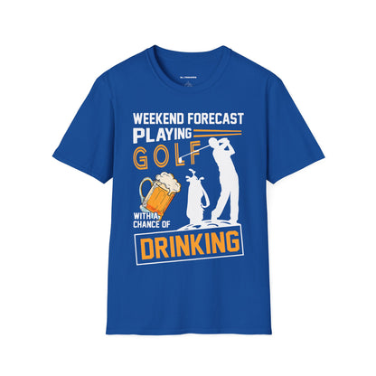Weekend forecast golf with a chance of drinking T-shirt