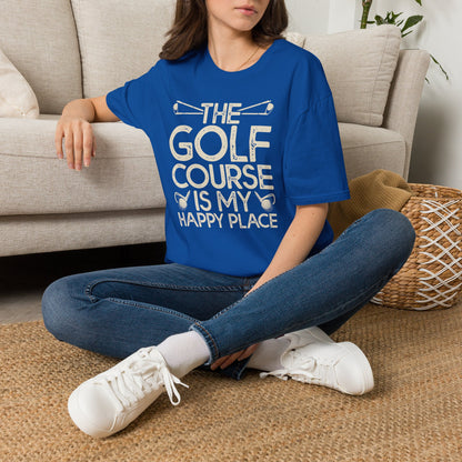 The golf course is my happy place T-shirt