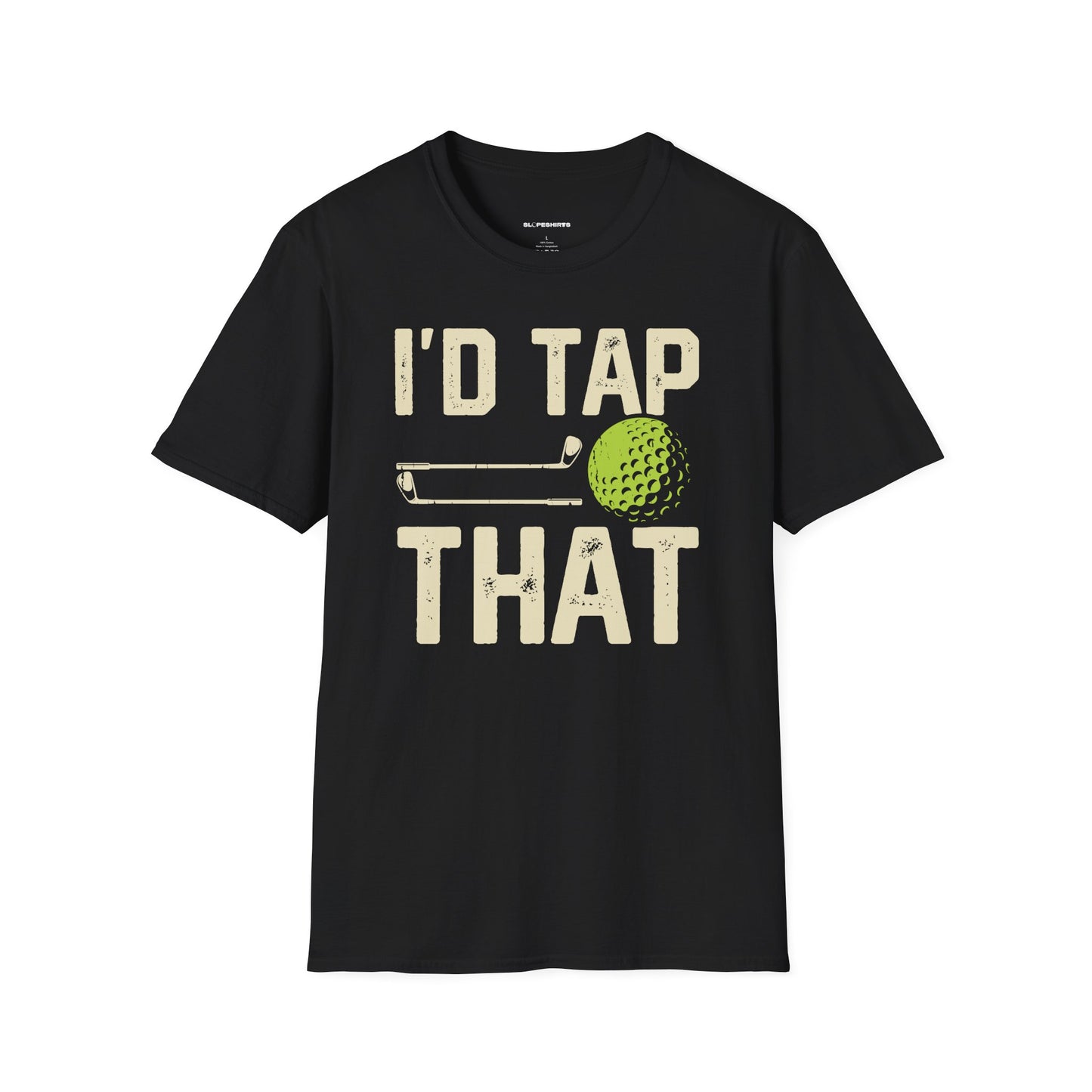 Id tap that T-shirt