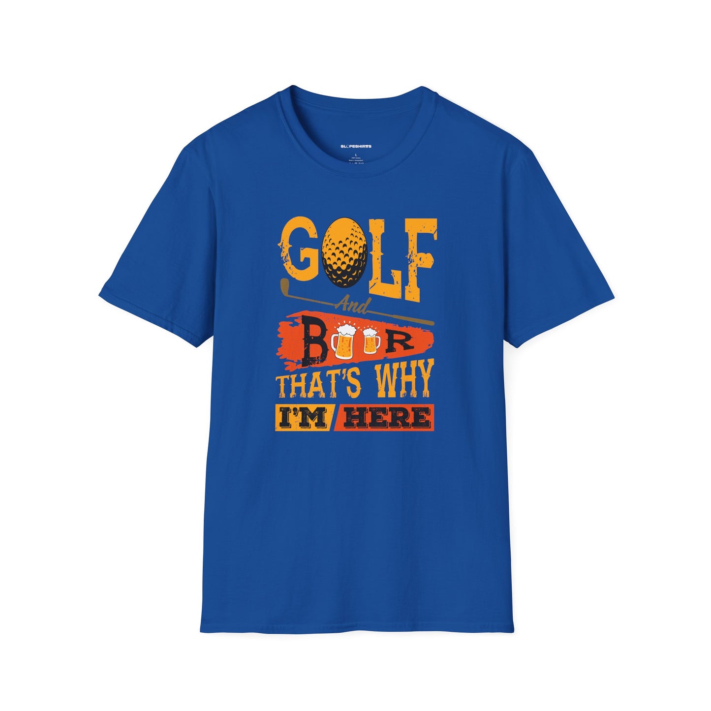 Golf and beer, thats why im here T-shirt