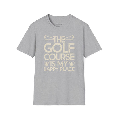The golf course is my happy place T-shirt