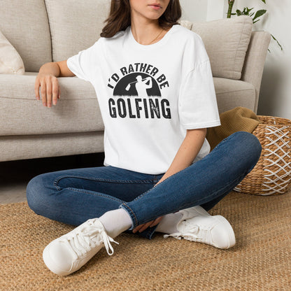 Id rather be golfing T-shirt