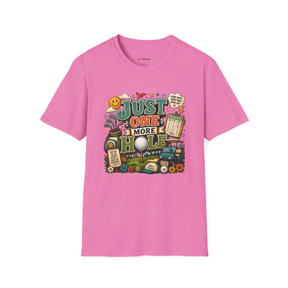 Just one more hole T-shirt
