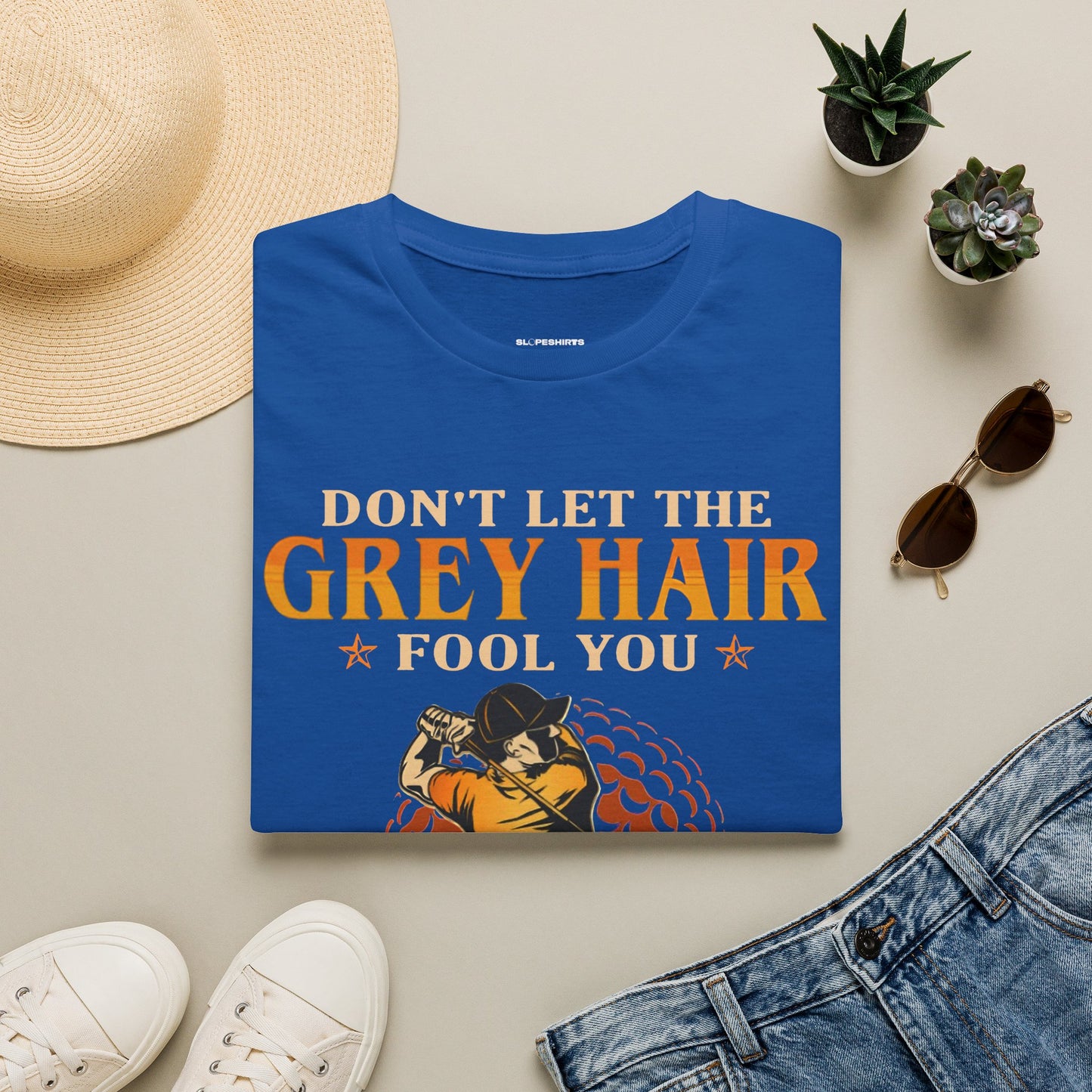 Dont let the grey hair fool you I can still play golf all day every day T-shirt