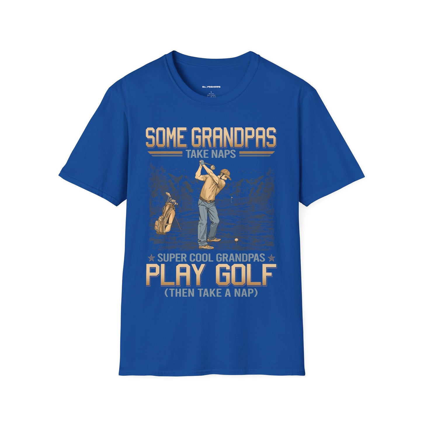 Some grandpas take naps super cool grandpas play golf then take a nap T-shirt