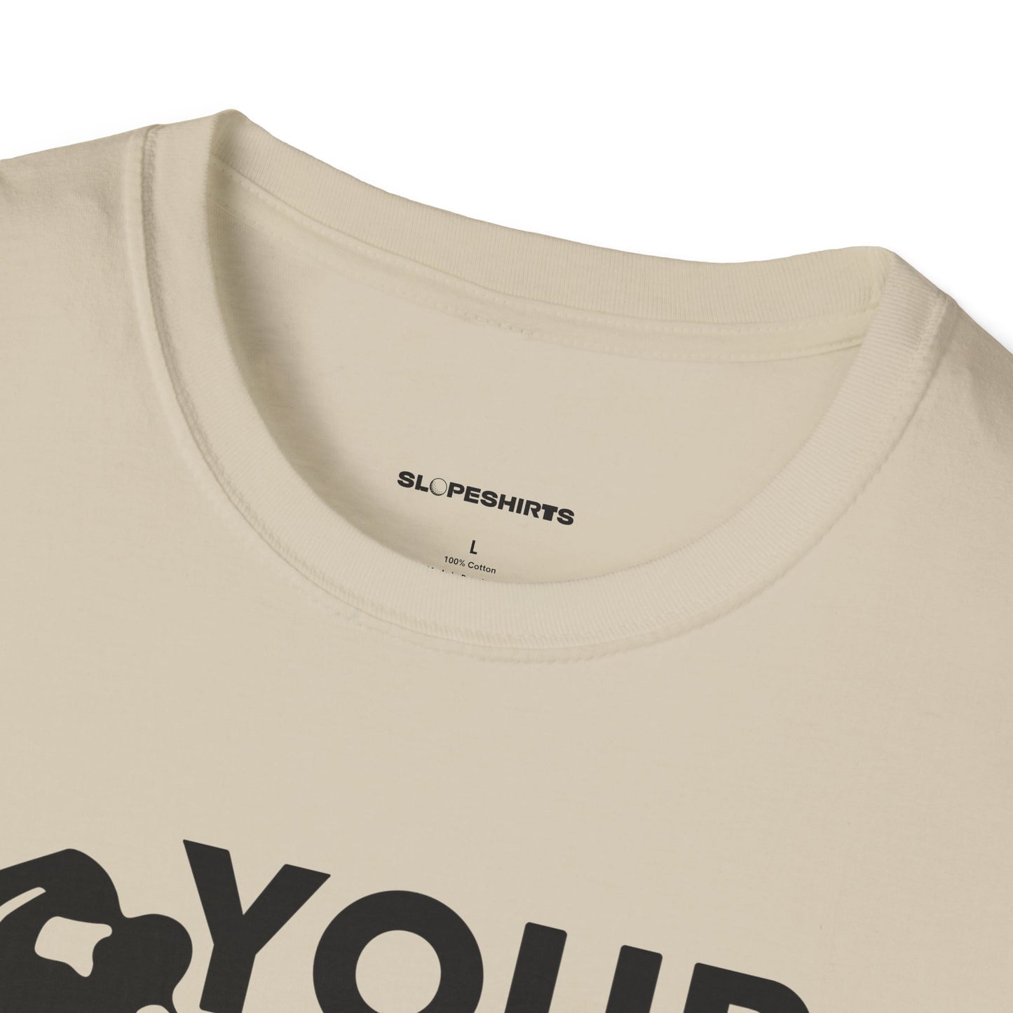 Your hole is my goal T-shirt