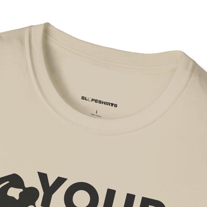 Your hole is my goal T-shirt