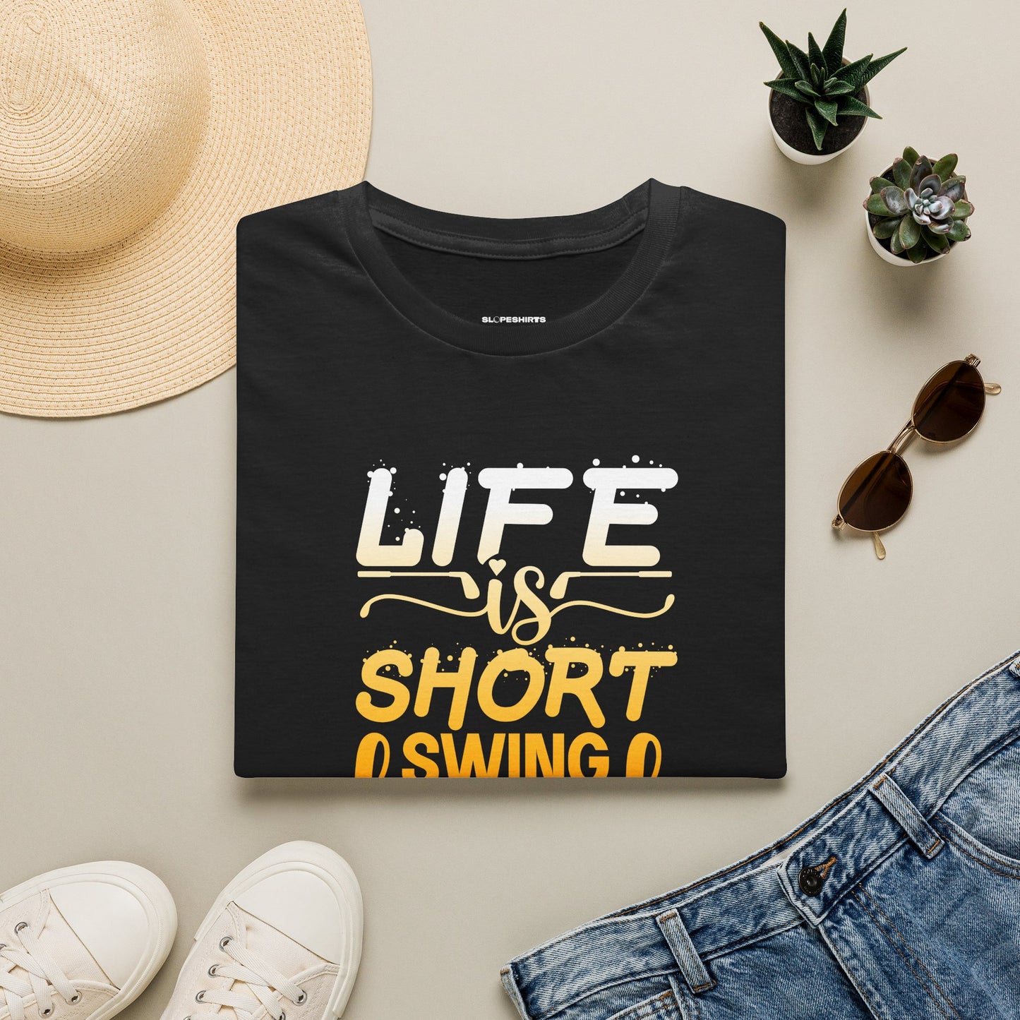Life is short, Swing hard T-shirt