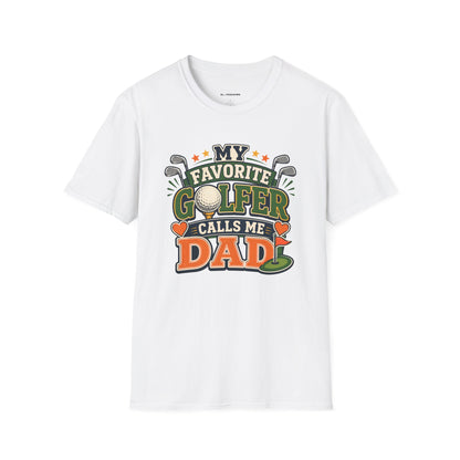 My favourite golfer calls me dad T-shirt