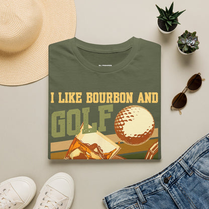 I like bourbon and golf and maybe like 3 people T-shirt
