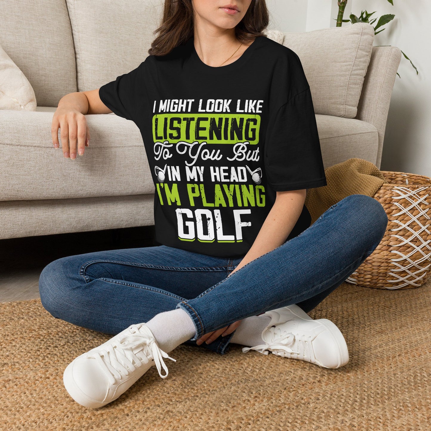 It might look like I'm listening but in my head I'm playing golf T-shirt