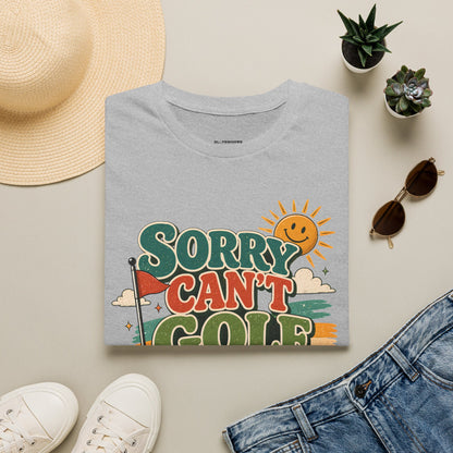 Sorry cant golf bye T-shirt