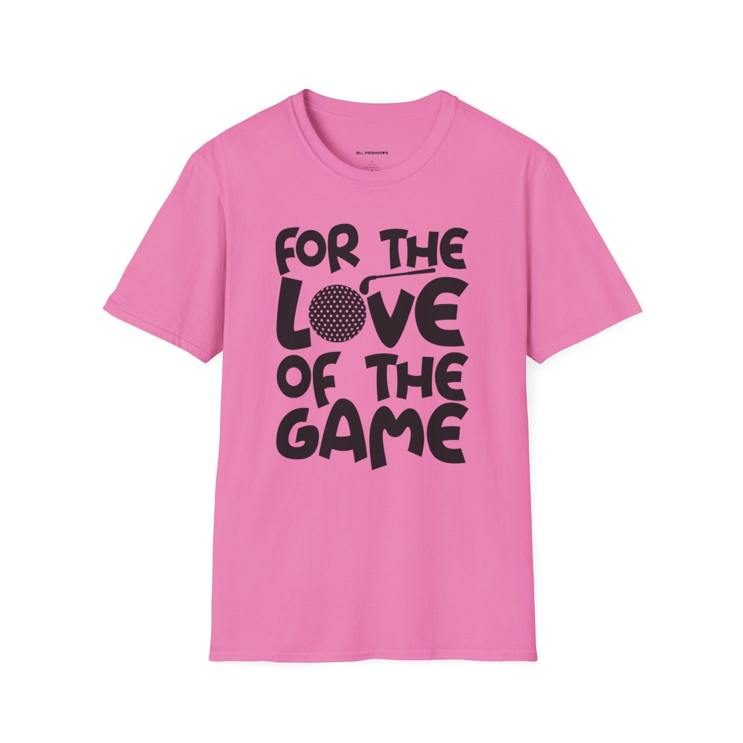 For the love of the game T-Shirt