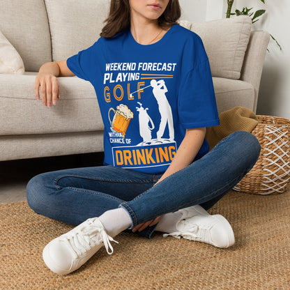 Weekend forecast golf with a chance of drinking T-shirt