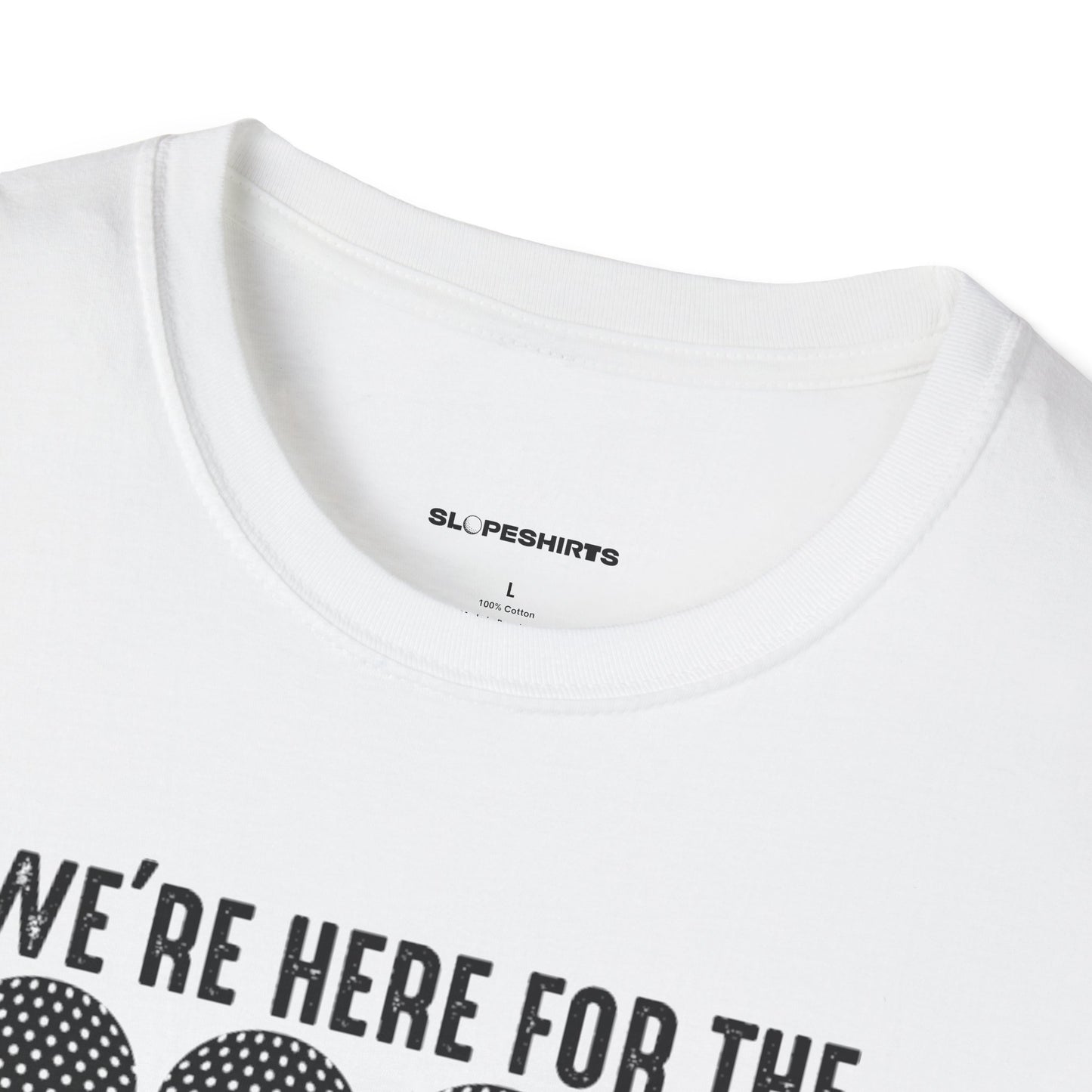 We're here for the foursome T-shirt