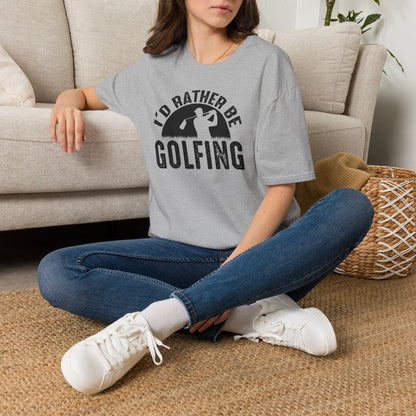 Id rather be golfing T-shirt
