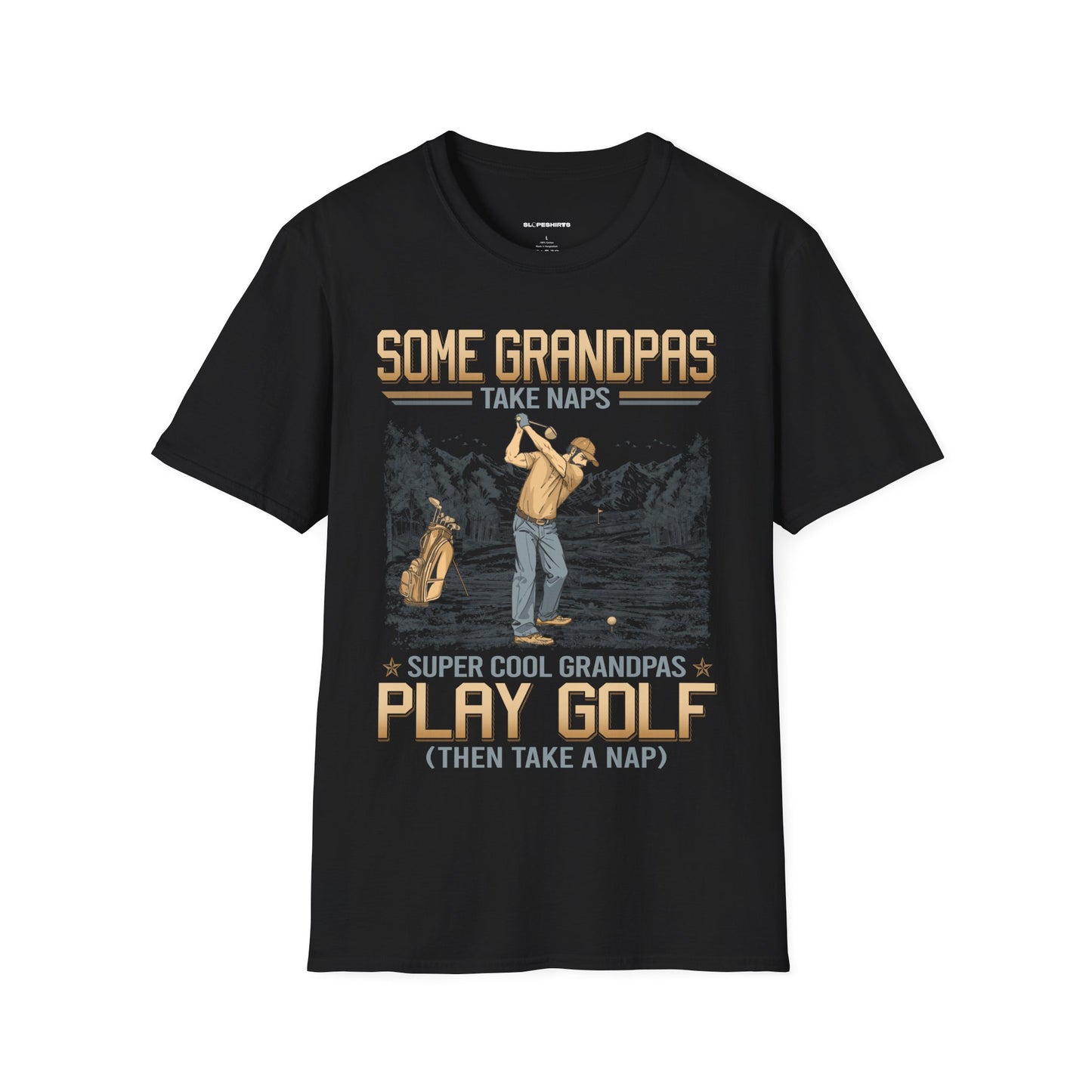 Some grandpas take naps super cool grandpas play golf then take a nap T-shirt