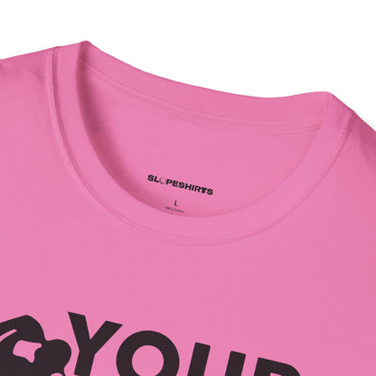 Your hole is my goal T-shirt