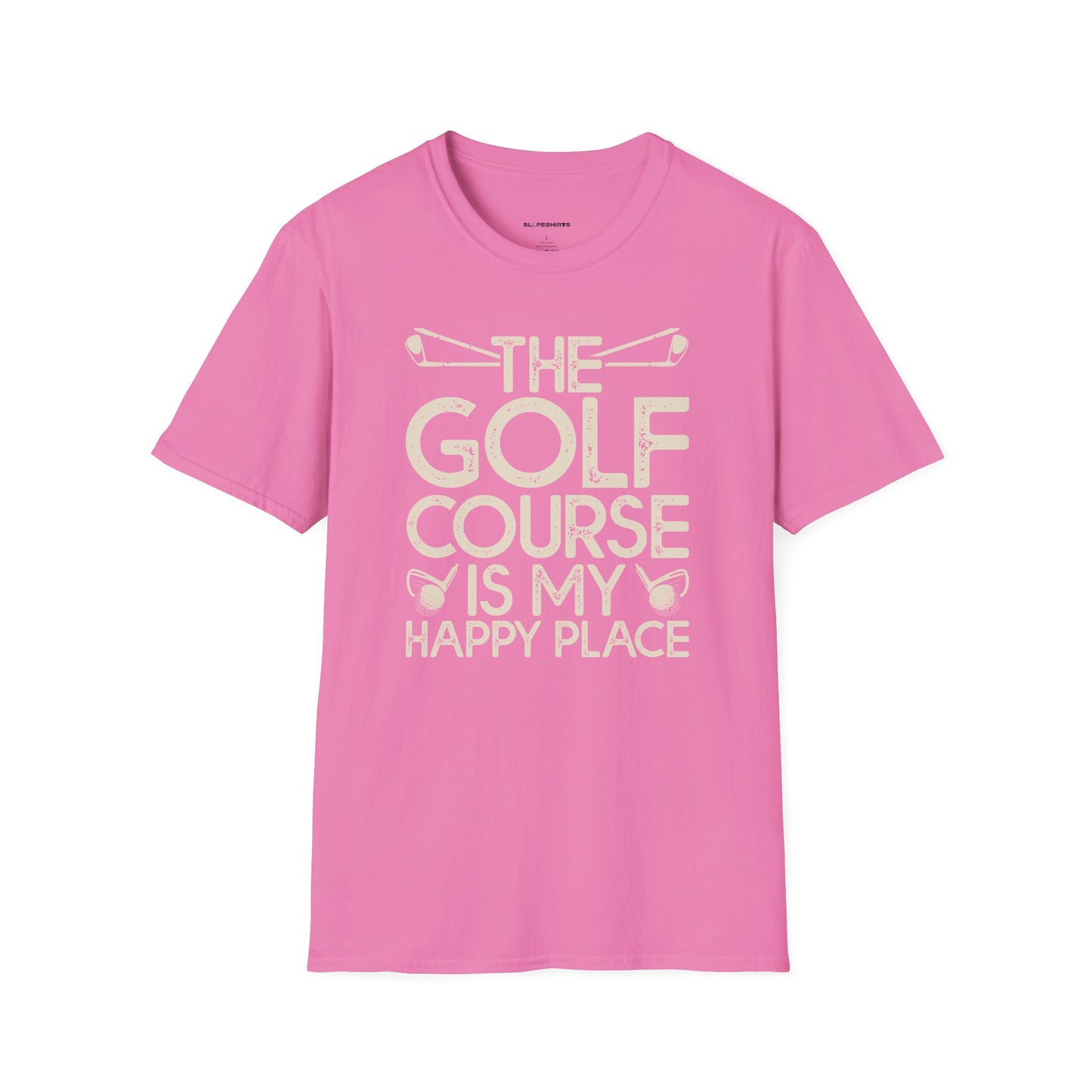 The golf course is my happy place T-shirt