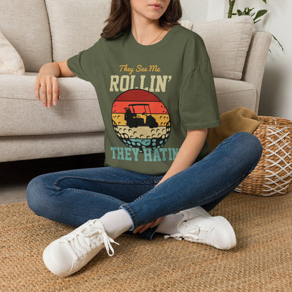 They see me rollin they hatin T-shirt