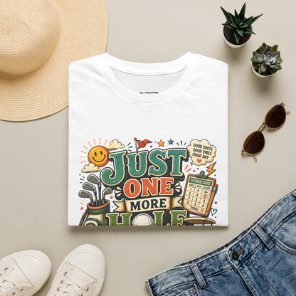Just one more hole T-shirt