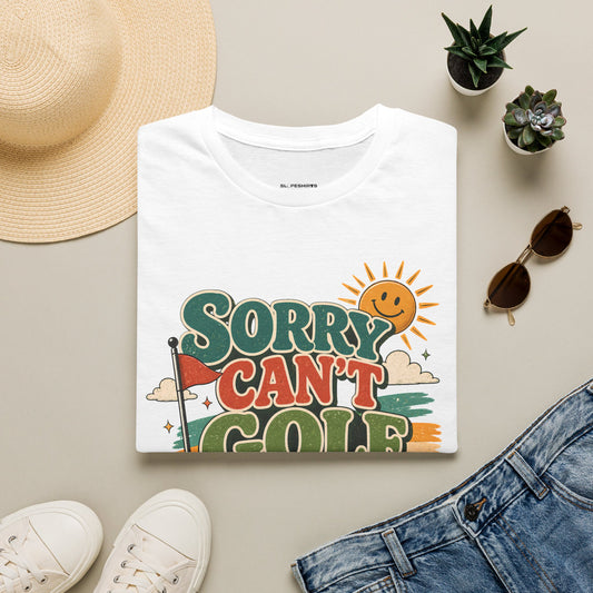 Sorry cant golf bye T-shirt